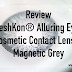 Review - Softlens FreshKon® Alluring Eyes Cosmetic Contact Lenses Magnetic Grey