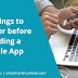 5 Things to Consider Before Building a Mobile App