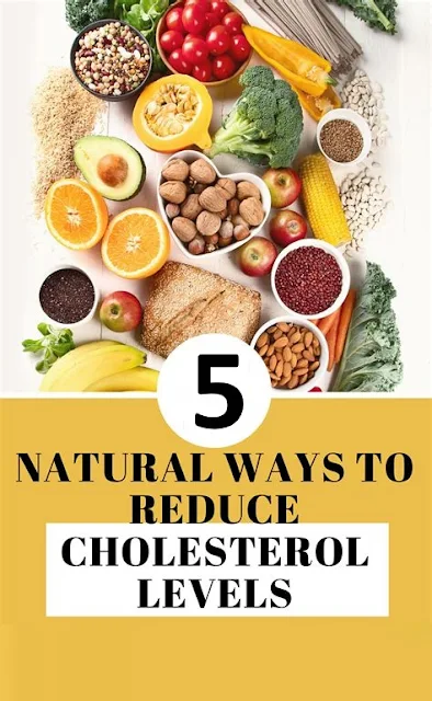 Five Natural Ways to Lower Cholesterol