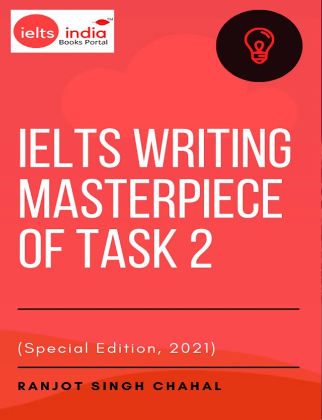 IELTS Writing Masterpiece of Task 2: Writing at an 8.5 Level ( Ebook, Ranjot Singh Chahal)