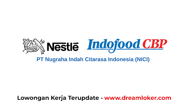 Lowongan PT Nugraha Indah Citarasa Indonesia (NICI)