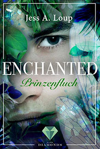 Prinzenfluch (Enchanted 2): Magischer Fantasyroman über die Liebe in einer Welt voller Elfen und Drachen