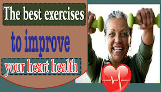 The best exercises to improve your heart health