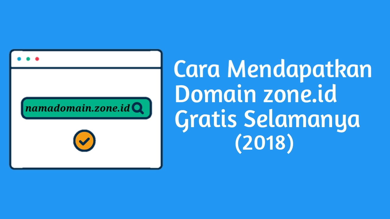 Cara Mendapatkan Domain zone.id Gratis