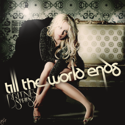 britney spears till the world ends artwork. Till The World Endsquot;