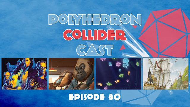 Polyhedron Collider Episode 80: Noctiluca, Horrified and Port Royal