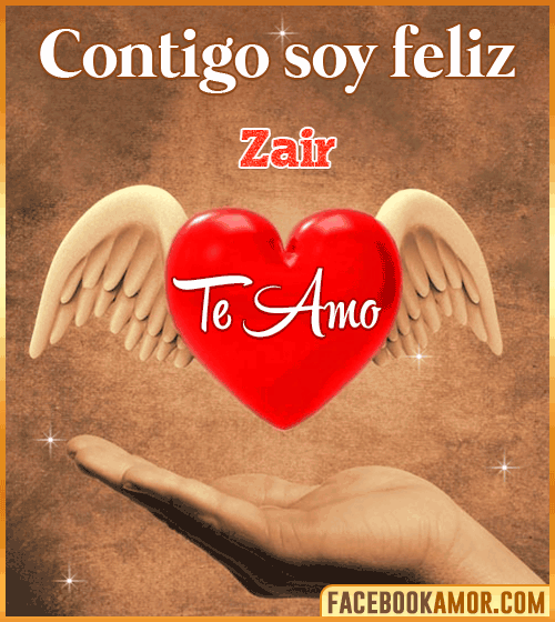Contigo soy feliz te amo zair Contigo soy feliz te amo zair