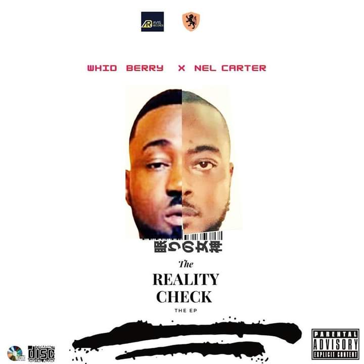 [extended play] Whid Berry x Nel carter - The reality Check the EP