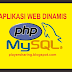 Membuat aplikasi web dinamis sederhana menggunakan PHP dan MySQL