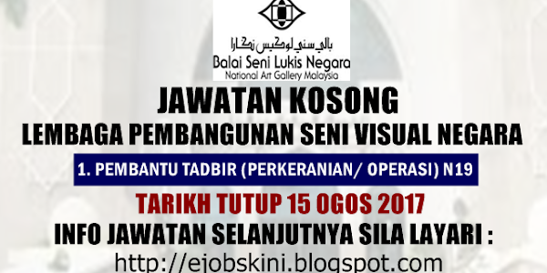 Jawatan Kosong Lembaga Pembangunan Seni Visual Negara - 15 Ogos 2017