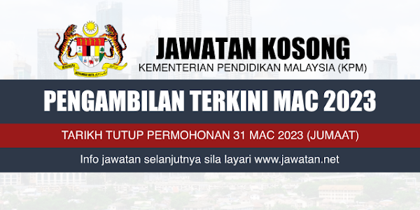 Jawatan Kosong Kementerian Pendidikan Malaysia (KPM) 2023
