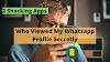 How To Know Who Viewed My Whatsapp Profile Secretly 2 Shocking Apps