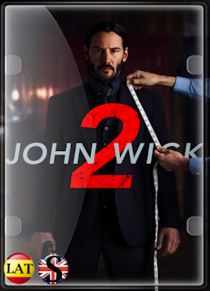 John Wick 2: Un Nuevo Día Para Matar (2017) HD 1080P LATINO/INGLES