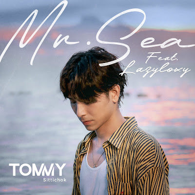 Tommy Sittichok ft. LAZYLOXY - Mr.Sea