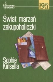 Sophie Kinsella – "Świat marzeń zakupoholiczki"