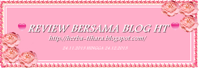 http://herba-tihara.blogspot.com/2013/11/review-bersama-blog-ht.html