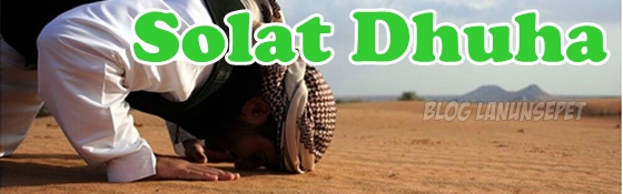 Cara Solat Sunat Dhuha Yang Ringkas | LaNuNsepet (*_^)™