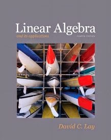Linear Algebra and Its Applications (Solution Manual) By David C. Lay (4th Edition)