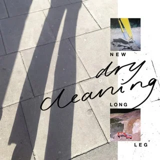 ALBUM: portada de "New Long Leg" (2021) de la banda DRY CLEANING