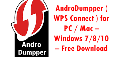 Latest Androdumpper for Windows7/8/8.1/10 easy steps!