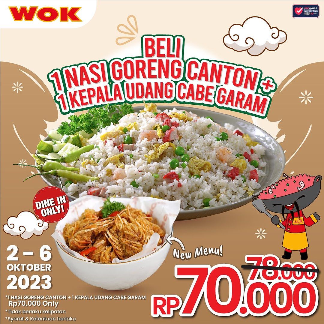 Promo WOK RESTAURANT BELI 1 NASI GORENG CANTON + 1 KEPALA UDANG CABE GARAM Hanya 70K