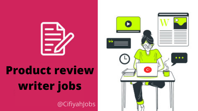 Content writer vacancy for product review writer jobs