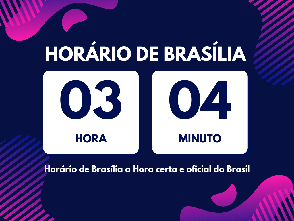 Conheça o Horário de Brasília