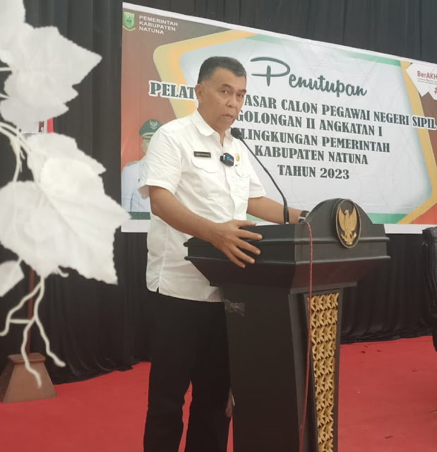 Bupati Natuna Tutup Pelatihan Dasar CPNS Golongan II Angkatan I Tahun 2023