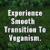 Making the Switch: Tips for a Smooth and Enjoyable Transition to Veganism.