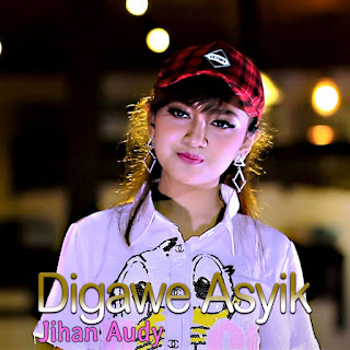 MP3 download Jihan Audy - Digawe Asyik - Single iTunes plus aac m4a mp3