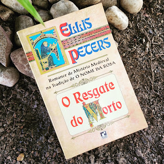 Ellis Peters. O Resgate do Morto. Romance de Mistério Medieval na Tradição de O Nome da Rosa.