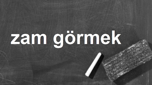 zam görmek