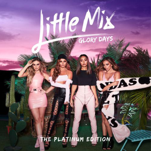 ▷▷ DESCARGAR ALBUM GLORY DAYS LITTLE MIX ▷▷