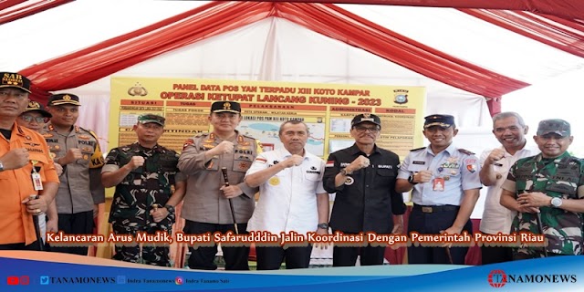 Kelancaran Arus Mudik, Bupati Safarudddin Jalin Koordinasi Dengan Pemerintah Provinsi Riau