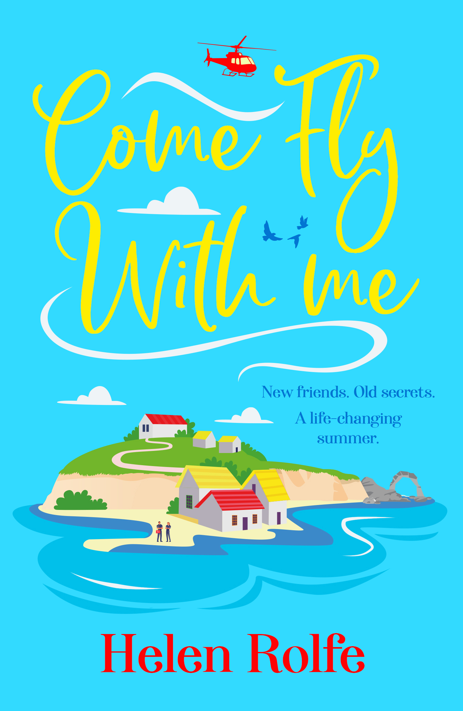 The Comfy Chair - Book Reviews : Come Fly With Me - Helen Rolfe