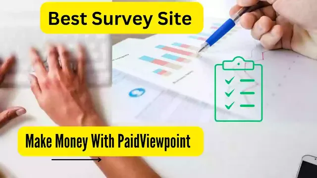 PaidViewpoint: Unlocking Your Earning Potential with Paid Surveys