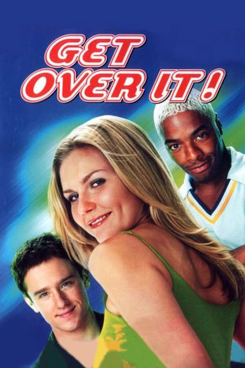 Watch Get Over It 2001 Full Movie With English Subtitles