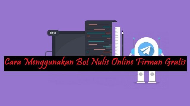 Bot Nulis Online Firman Gratis