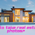 How to Take Real Estate Photos?