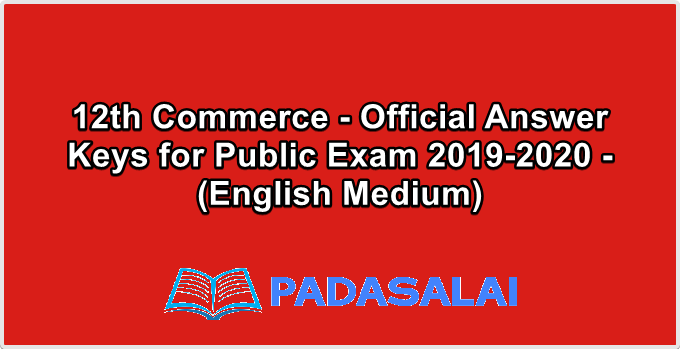 12th Commerce - Official Answer Keys for Public Exam 2019-2020 - (English Medium)
