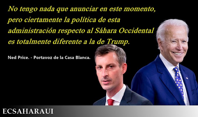 La Administración Biden afirma un nuevo "enfoque" para el Sáhara Occidental contrario a la política de Trump.