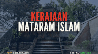 Sejarah Kerajaan Mataram Islam Lengkap hingga Peninggalannya