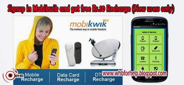 Signup in Mobikwik and get free Rs.10 Recharge (New users only)
