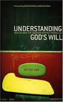 Understanding God's Will - Kyle Lake