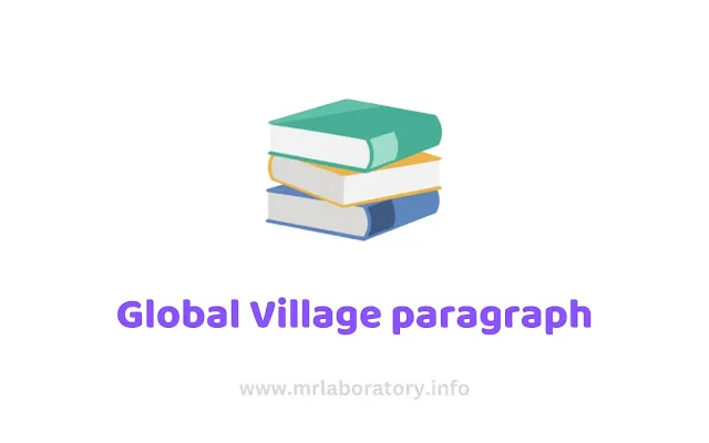 Global Village paragraph with bangla meaning  Global Village paragraph for ssc and hsc