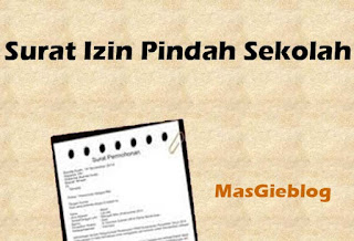 Contoh Surat Izin Pindah Sekolah/Mutasi Keluar  MasGie