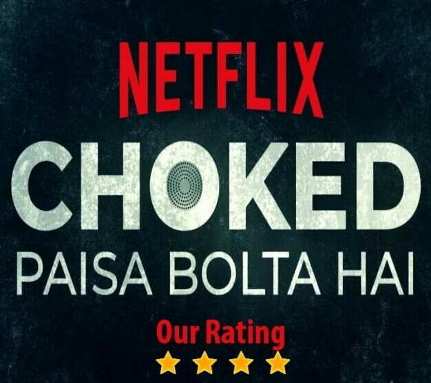 Choked Paisa Bolta Hai Ratings