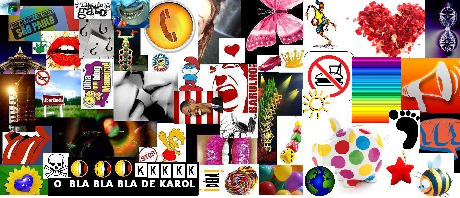 O BLA BLA BLA DE KAROL