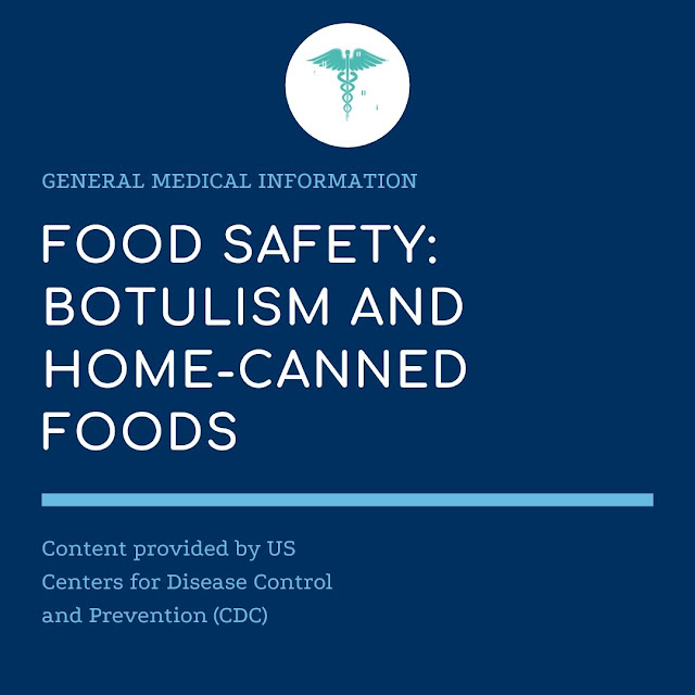 Food Safety: Botulism and Home-Canned Foods