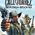 call of jaurez: bound in blood